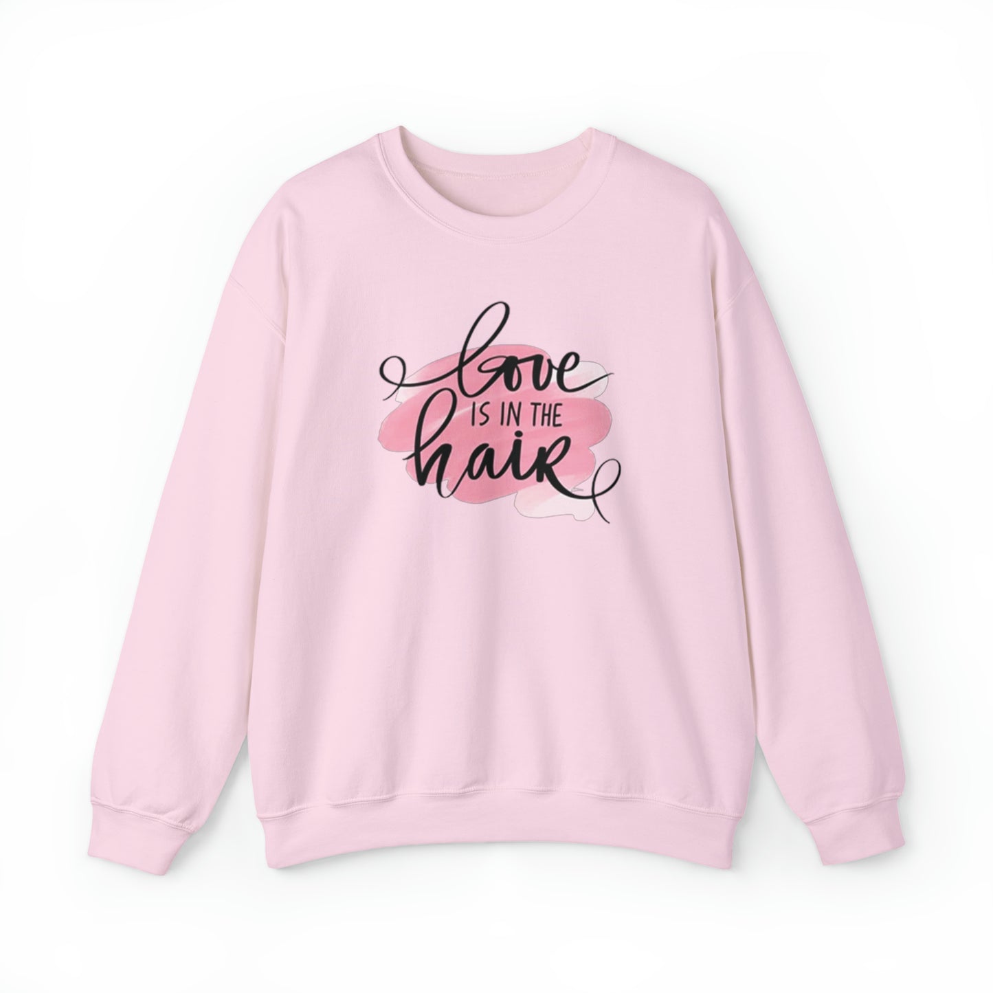 Love is in the Hair Crewneck Sweatshirt