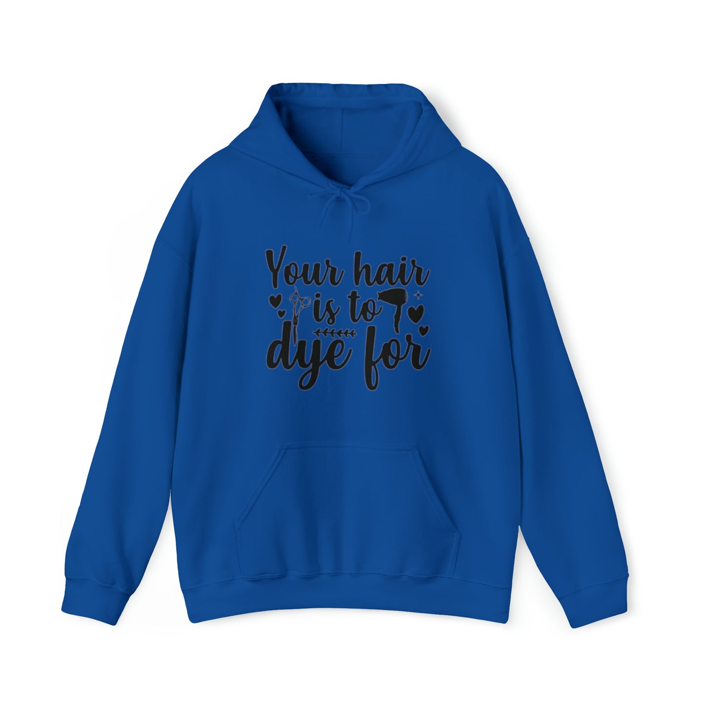 To Dye For Unisex Hoodie
