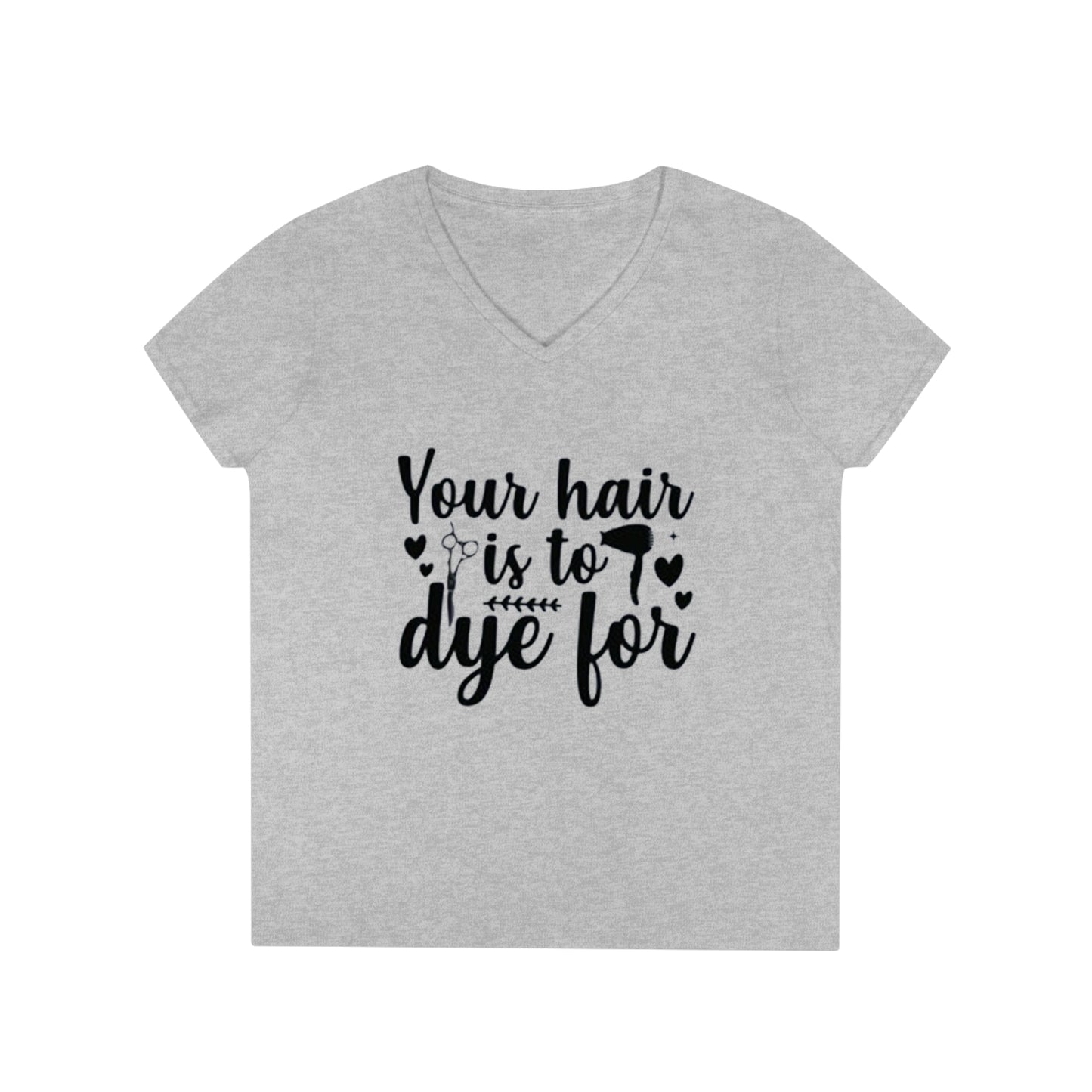 To Dye For V-Neck T-Shirt